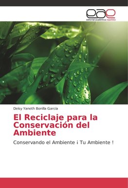 El Reciclaje para la Conservación del Ambiente