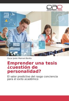 Emprender una tesis ¿cuestión de personalidad?