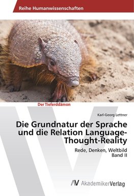 Die Grundnatur der Sprache und die Relation Language-Thought-Reality