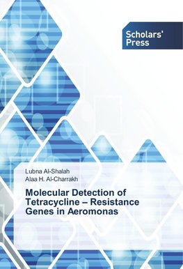 Molecular Detection of Tetracycline - Resistance Genes in Aeromonas