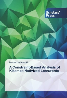 A Constraint-Based Analysis of Kikamba Nativized Loanwords