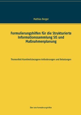 Formulierungshilfen für die Strukturierte Informationssammlung SIS und Maßnahmenplanung