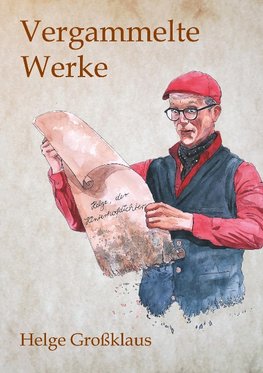 Vergammelte Werke