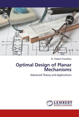 Optimal Design of Planar Mechanisms