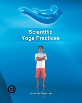 Scientific Yoga Practices