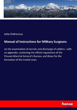 Manual of Instructions for Military Surgeons