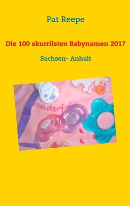 Die 100 skurrilsten Babynamen 2017