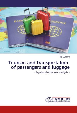 Tourism and transportation of passengers and luggage