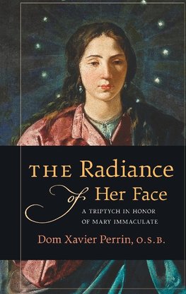 The Radiance of Her Face