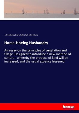 Horse-Hoeing Husbandry