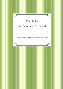 Aus Oma Luises Rezeptbuch