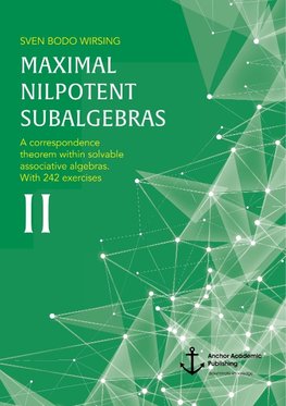 Maximal Nilpotent Subalgebras II