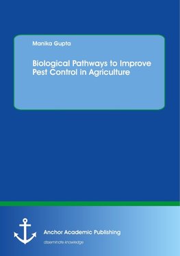 Biological Pathways to Improve Pest Control in Agriculture