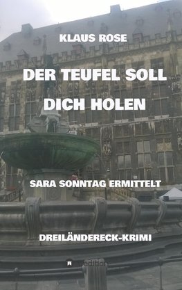 DER TEUFEL SOLL DICH HOLEN