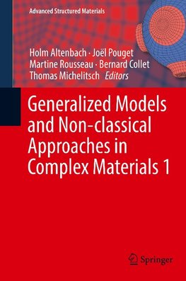 Generalized Models and Non-classical Approaches in Complex Materials 1