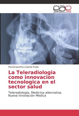 La Teleradiologia como innovacion tecnologica en el sector salud