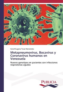 Metapneumovirus, Bocavirus y Coronavirus humanos en Venezuela