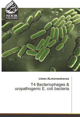 T4 Bacteriophages & uropathogenic E. coli bacteria