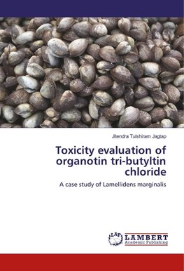 Toxicity evaluation of organotin tri-butyltin chloride