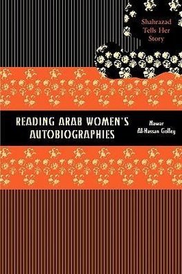 Reading Arab Women's Autobiographies