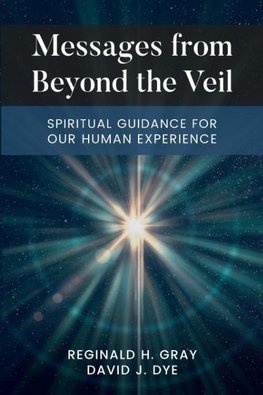 Messages from Beyond the Veil