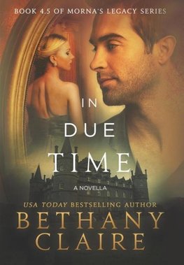 In Due Time - A Novella