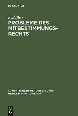 Probleme des Mitbestimmungsrechts