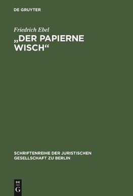 "Der papierne Wisch"