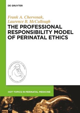 The Professional Responsibility Model of Perinatal Ethics