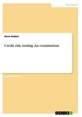 Credit risk trading. An examination