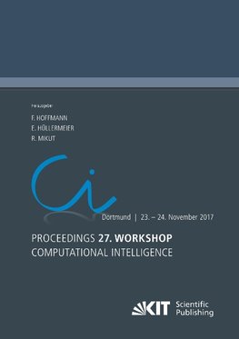 Proceedings. 27. Workshop Computational Intelligence, Dortmund, 23. - 24. November 2017