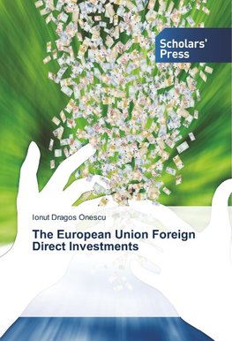 The European Union Foreign Direct Investments