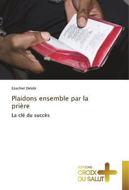 Plaidons ensemble par la prière