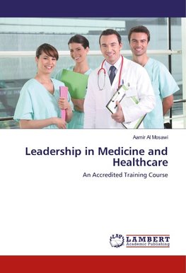 Leadership in Medicine and Healthcare