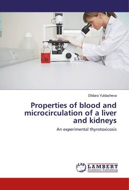 Properties of blood and microcirculation of a liver and kidneys