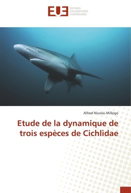 Etude de la dynamique de trois espèces de Cichlidae