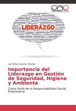 Importancia del Liderazgo en Gestión de Seguridad, Higiene y Ambiente