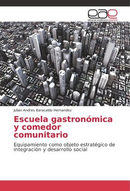 Escuela gastronómica y comedor comunitario