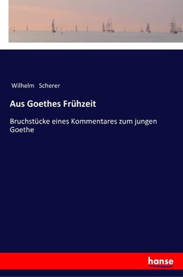 Aus Goethes Frühzeit