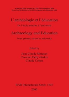 L'archéologie et l'éducation / Archaeology and Education