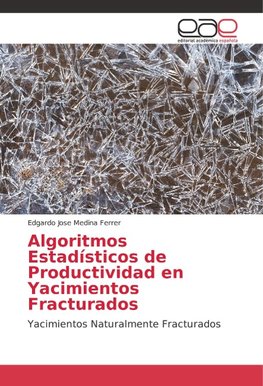 Algoritmos Estadísticos de Productividad en Yacimientos Fracturados