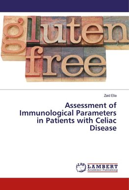 Assessment of Immunological Parameters in Patients with Celiac Disease