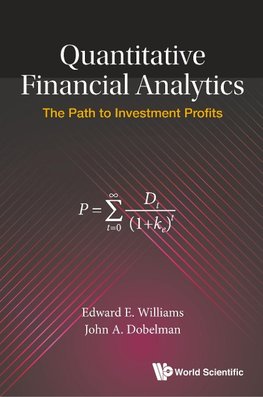 E, W:  Quantitative Financial Analytics: The Path To Investm