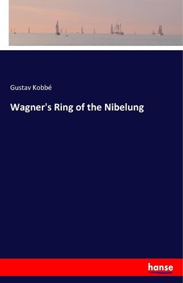 Wagner's Ring of the Nibelung