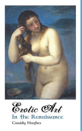 EROTIC ART IN THE RENAISSANCE