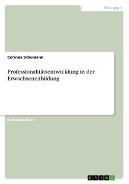 Professionalitätsentwicklung in der Erwachsenenbildung