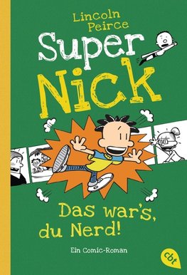 Super Nick - Das war's, du Nerd!