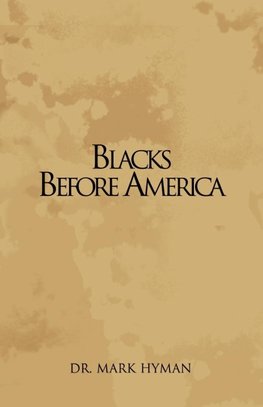 Blacks Before America