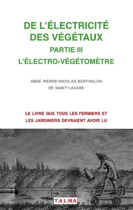 DE L'ELECTRICITE DES VEGETAUX - PARTIE III L'ELECTRO-VEGETOMETRE