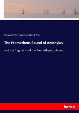 The Prometheus Bound of Aeschylus